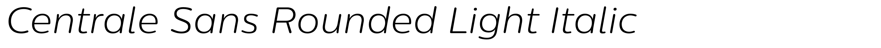 Centrale Sans Rounded Light Italic
